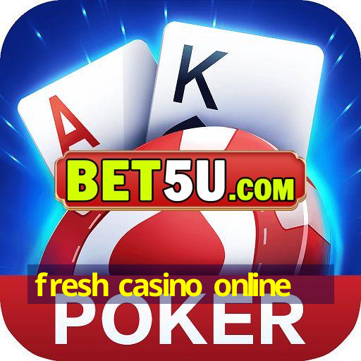 fresh casino online